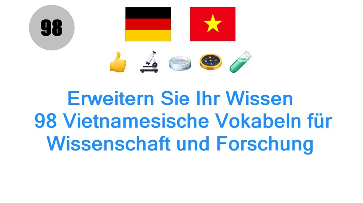 Erweitern Sie Ihr Wissen: 98 Vietnamesische Vokabeln für Wissenschaft und Forschung